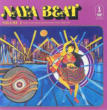 Album Various: Naya Beat Volume 2: South Asian Dance And