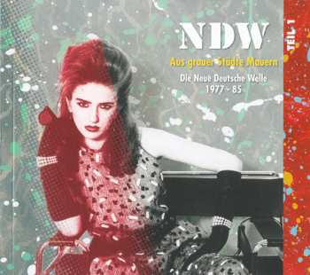 2CD Various: NDW Aus Grauer Städte Mauern Die Neue Deutsche Welle 1977-85 Teil 1