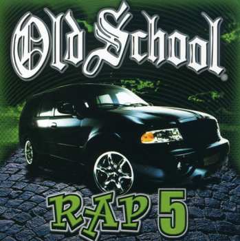 Album Various: Old School Rap 5