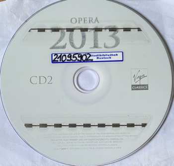 2CD Various: Opera 2013 A Year Of Celebrations