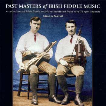 Album Various: Past Masters Of Irish Fiddle Music