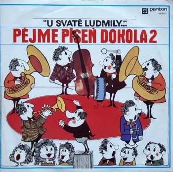 LP Various: Pějme Píseň  Dokola 2 - "U Svaté Ludmily..."