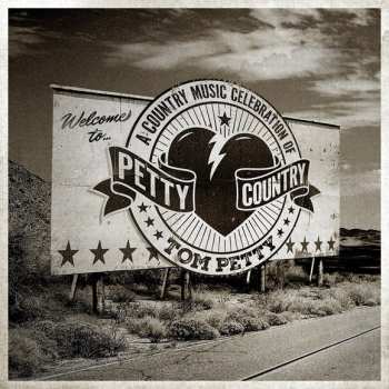 CD Various: Petty Country (A Country Music Celebration Of Tom Petty)