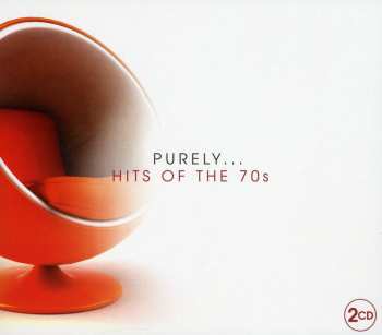 Album Various: Purely... Hits Of The 70s