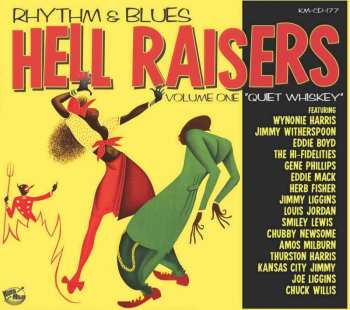 CD Various: Rhythm & Blues Hell Raisers Volume One "Quiet Whiskey"
