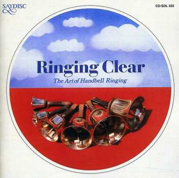 Album Various: Ringing Clear - The Art Of Handbell Ringing