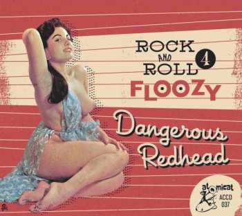 CD Various: Rock And Roll Floozy 4 Dangerous Redhead