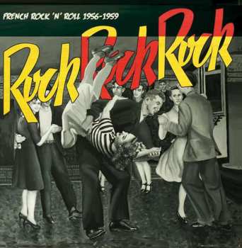 CD Various: Rock Rock Rock : French Rock 'N' Roll 1956-1959