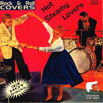 CD Various: Rock & Roll Covers - Hot Steamy Lovers - Volume One