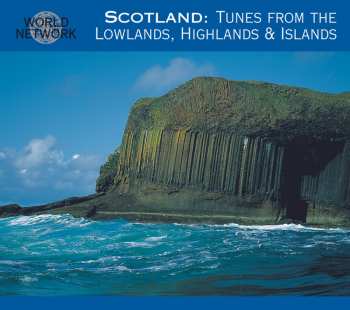 CD Various: Scotland: Tunes From The Lowlands, Highlands & Islands