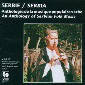 CD Various: Serbie: Anthologie De La Musique Populaire Serbe / Serbia: An Anthology Of Serbian Folk Music