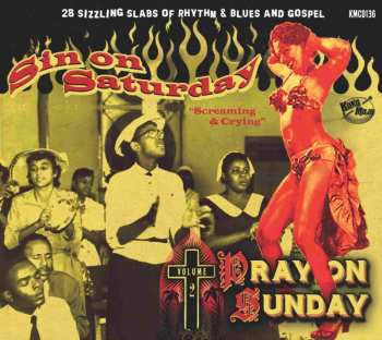 Album Various: Sin On Saturday, Pray On Sunday Volume 2 "Screaming & Crying"