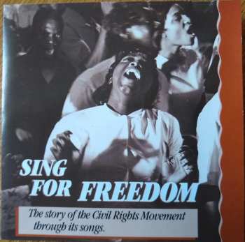 CD Various: Sing for Freedom - The Story of the Civil Rights Movement Through Its Songs