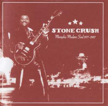 CD Various: Stone Crush (Memphis Modern Soul 1977-1987)