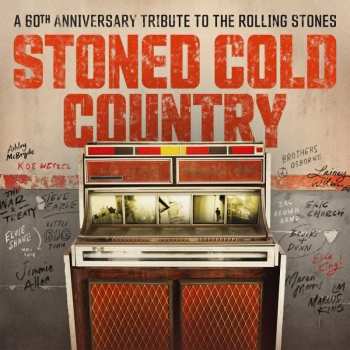 CD Various: Stoned Cold Country (A 60th Anniversary Tribute To The Rolling Stones)
