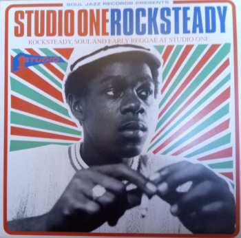 2LP Various: Studio One Rocksteady (Rocksteady, Soul And Early Reggae At Studio One)