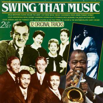 2LP Various: Swing That Music (32 Original Tracks)