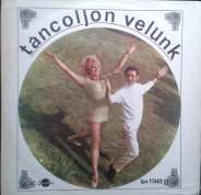 Album Various: Táncoljon Velünk -Világhírű Táncmelódiák