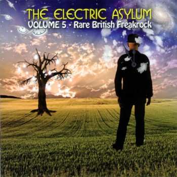 CD Various: The Electric Asylum Volume 5 (Rare British Freakrock)