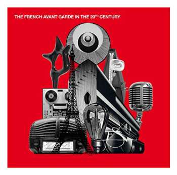 Album Various: The French Avant-Garde In The 20th Century