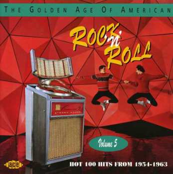CD Various: The Golden Age Of American Rock 'n' Roll Volume 5