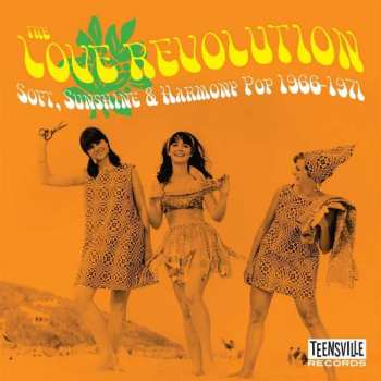 CD Various: The Love Revolution (Soft, Sunshine & Harmony Pop 1966-1971)