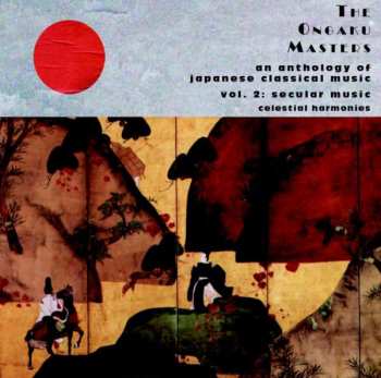CD Various: The Ongaku Masters: Secular Music