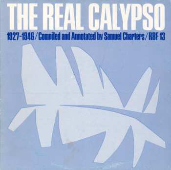 Album Various: The Real Calypso 1927-1946