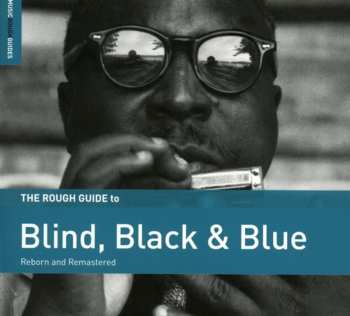 CD Various: The Rough Guide To Blind, Black, And Blue (Reborn And Remastered)