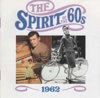 Album Various: The Spirit Of The 60s: 1962