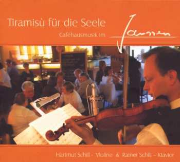 Album Various: Tiramisu Für Die Seele - Cafehausmusik Im Janssen