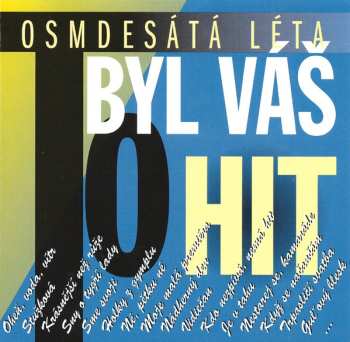 CD Various: To Byl Váš Hit (Osmdesátá Léta)