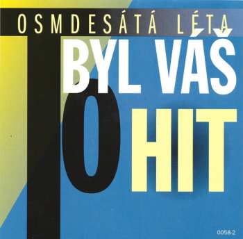 CD Various: To Byl Váš Hit (Osmdesátá Léta)