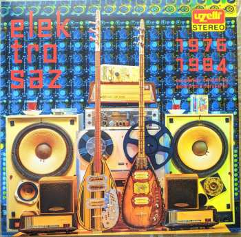 Album Various: Uzelli Elektro Saz (1976 - 1984)