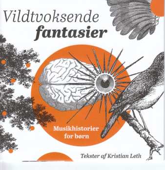Album Various: Vildtvoksende Fantasier - Musikhistorier For Børn