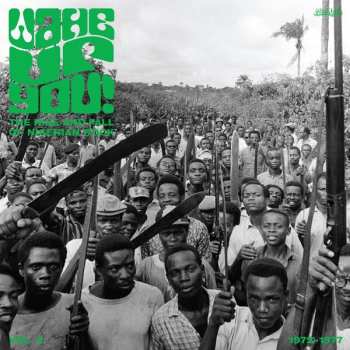 2LP Various: Wake Up You! The Rise And Fall of Nigerian Rock 1972-1977 Vol. 2 LTD