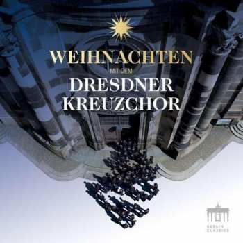 CD Dresdner Kreuzchor: Weihnachten Mit Dem Dresdner Kreuzchor