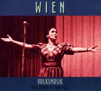CD Various: Wien - Volksmusik - Rare Schellacks 1906 - 1937