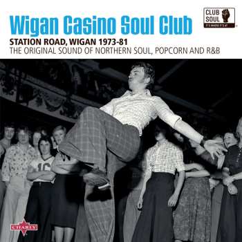 CD Various: Wigan Casino Soul Club Station Road, Wigan 1973-81 DIGI