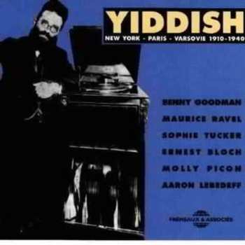 Album Various: Yiddish (New York - Paris - Varsovie 1910-1940)