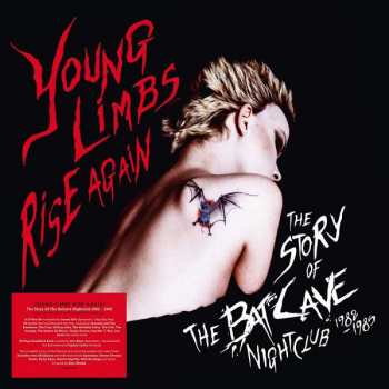 6LP/Caja Various: Young Limbs Rise Again (The Story Of The Batcave Nightclub 1982-1985)