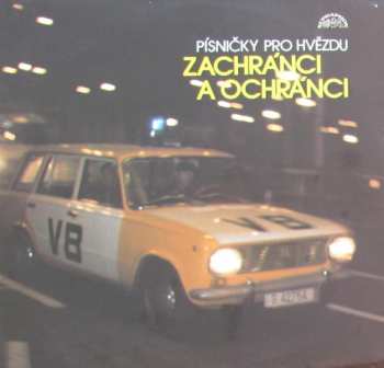 LP Various: Zachránci A Ochránci (Písničky Pro Hvězdu)