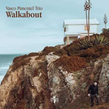 CD Vasco Pimentel Trio: Walkabout
