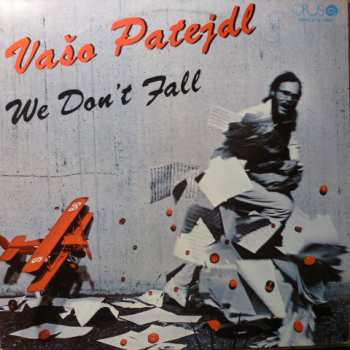 Album Vašo Patejdl: We Don't Fall