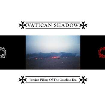 CD Vatican Shadow: Persian Pillars Of The Gasoline Era