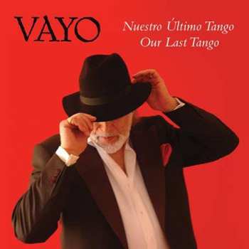 Album Vayo: Nuestro Ultimo Tango