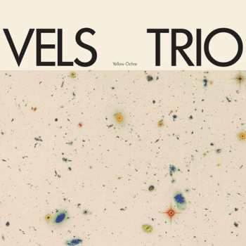 Album Vels Trio: Yellow Ochre