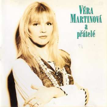 CD Věra Martinová: Věra Martinová A Přátelé