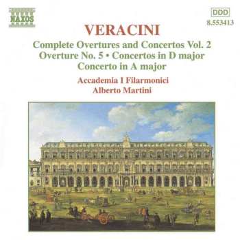 CD Francesco Maria Veracini: Complete Overtures And Concertos Vol. 2