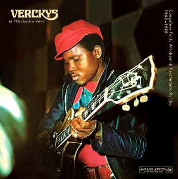 2LP Verckys: Congolese Funk, Afrobeat & Psychedelic Rumba 1969-1978